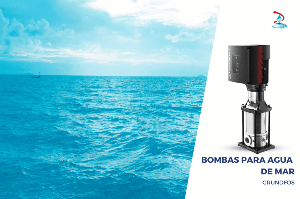 BOMBAS PARA AGUA DE MAR -